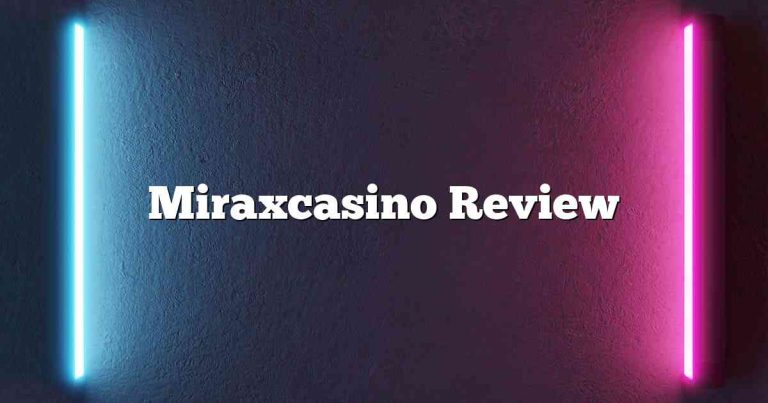 Miraxcasino Review